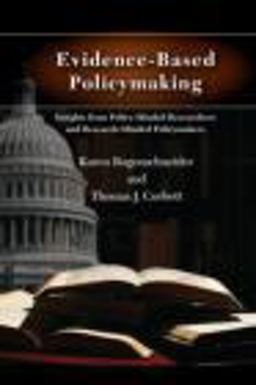 Evidence-Based Policymaking Insights from Policy-Minded Researchers and Research-Minded Policymakers  9780415805841 Front Cover