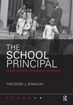School Principal Visionary Leadership and Competent Management  9780415806237 Front Cover