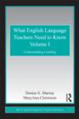 What English Language Teachers Need to Know Understanding Learning  9780415806398 Front Cover
