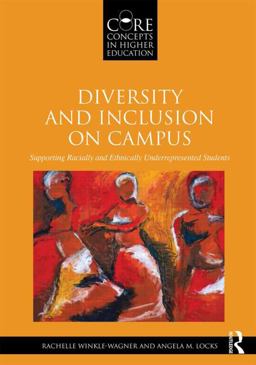 Diversity and Inclusion on Campus Supporting Racially and Ethnically Underrepresented Students  9780415807074 Front Cover