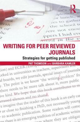 Writing for Peer Reviewed Journals Strategies for Getting Published  9780415809313 Front Cover