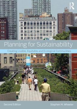 Planning for Sustainability Creating Livable, Equitable and Ecological Communities 2nd 9780415809894 Front Cover