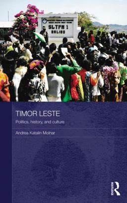 Timor Leste Politics, History, and Culture  9780415809986 Front Cover