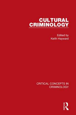 Cultural Criminology  9780415812887 Front Cover