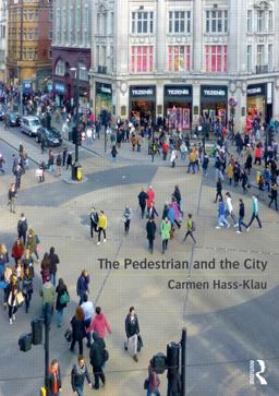 Pedestrian and the City  9780415814409 Front Cover