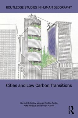 Cities and Low Carbon Transitions Cities and Low Carbon Transitions