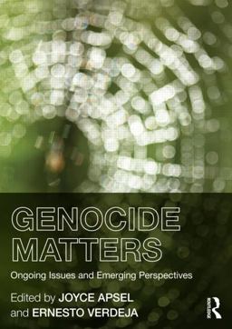 Genocide Matters Ongoing Issues and Emerging Perspectives  9780415814966 Front Cover