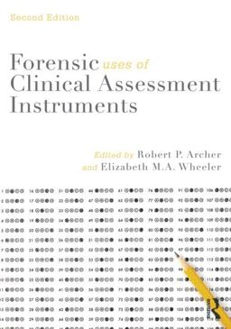 Forensic Uses of Clinical Assessment Instruments 2nd 9780415815222 Front Cover