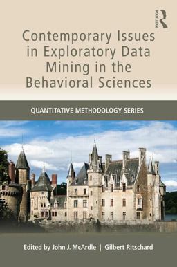 Contemporary Issues in Exploratory Data Mining in the Behavioral Sciences Contemporary Issues in Exploratory Data Mining in the Behavioral Sciences