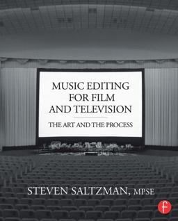 Music Editing for Film and Television The Art and the Process  9780415817578 Front Cover