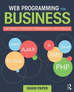 Web Programming for Business PHP Object-Oriented Programming with Oracle  9780415818056 Front Cover