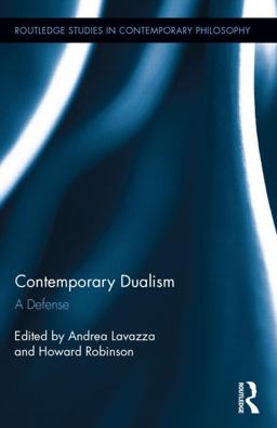 Contemporary Dualism A Defense  9780415818827 Front Cover