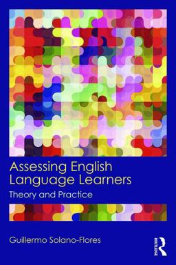 Assessing English Language Learners Theory and Practice  9780415819299 Front Cover