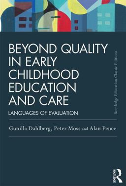 Beyond Quality in Early Childhood Education and Care Languages of Evaluation 3rd 9780415820226 Front Cover
