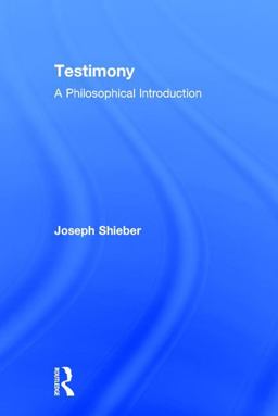 Testimony A Philosophical Introduction  9780415821322 Front Cover