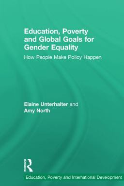 Education, Poverty and Global Goals for Gender Equality How People Make Policy Happen  9780415823449 Front Cover