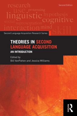 Theories in Second Language Acquisition An Introduction 2nd 9780415824217 Front Cover
