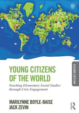Young Citizens of the World Teaching Elementary Social Studies Through Civic Engagement 2nd 9780415826495 Front Cover