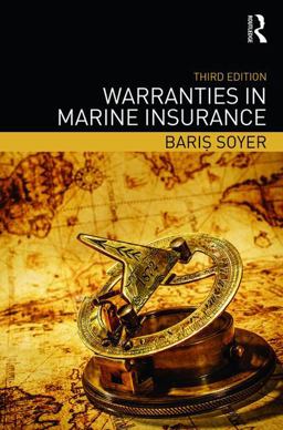 Warranties in Marine Insurance 3rd 9780415828840 Front Cover