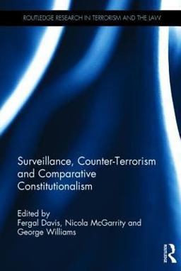 Surveillance, Counter-Terrorism and Comparative Constitutionalism  9780415829106 Front Cover