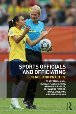 Sports Officials and Officiating Science and Practice  9780415835756 Front Cover