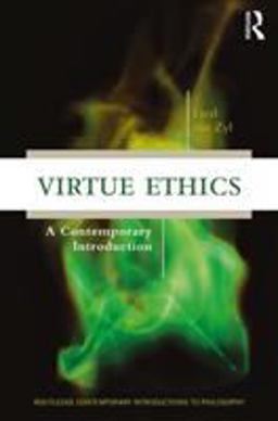 Virtue Ethics A Contemporary Introduction  9780415836166 Front Cover