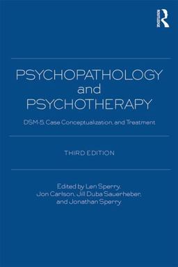 Psychopathology and Psychotherapy DSM-5 Diagnosis, Case Conceptualization, and Treatment 3rd 9780415838733 Front Cover