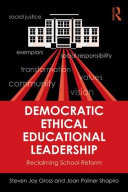 Democratic Ethical Educational Leadership  9780415839556 Front Cover