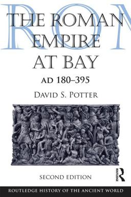 Roman Empire at Bay, AD 180-395 2nd 9780415840552 Front Cover