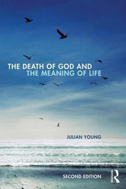 Death of God and the Meaning of Life 2nd 9780415841139 Front Cover