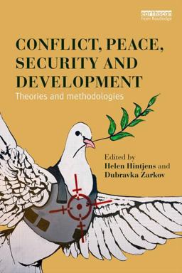Conflict, Peace, Security and Development Theories and Methodologies  9780415844826 Front Cover