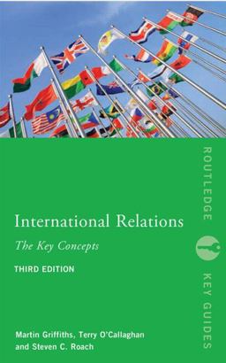 International Relations: the Key Concepts 3rd 9780415844949 Front Cover
