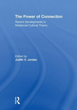 Power of Connection Recent Developments in Relational-Cultural Theory  9780415850131 Front Cover