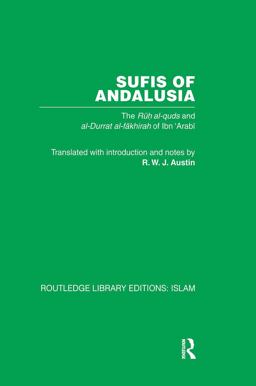 Sufis of Andalucia The Ruh Al-Quds and Al-Durat Fakhirah  9780415850896 Front Cover