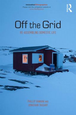 Off the Grid Re-Assembling Domestic Life  9780415854337 Front Cover