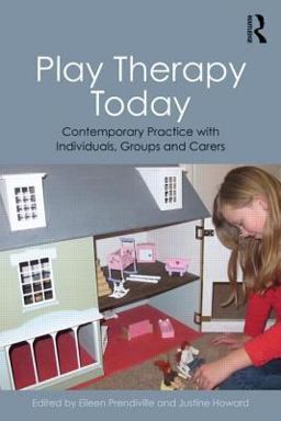 Play Therapy Today Contemporary Practice with Individuals, Groups and Carers  9780415855068 Front Cover