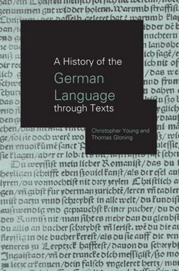 A History of the German Language Through Texts A History of the German Language Through Texts