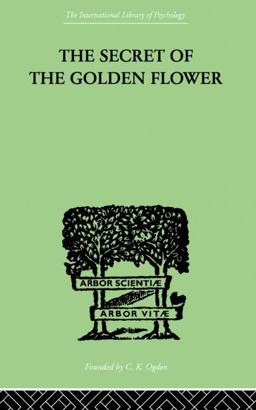 Secret of the Golden Flower A Chinese Book of Life  9780415868792 Front Cover