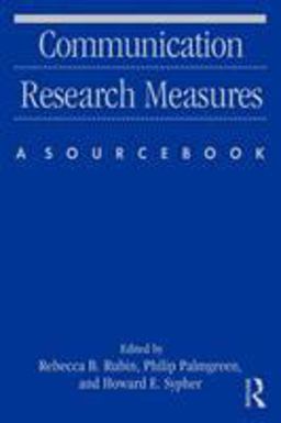 Communication Research Measures A Sourcebook  9780415871464 Front Cover
