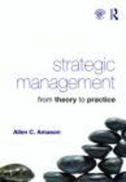 Strategic Management From Theory to Practice  9780415871693 Front Cover