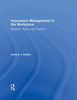 Impression Management in the Workplace