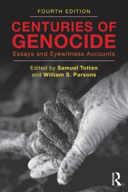 Centuries of Genocide Essays and Eyewitness Accounts 4th 9780415871921 Front Cover