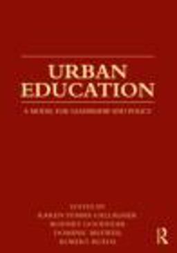 Urban Education A Model for Leadership and Policy  9780415872416 Front Cover