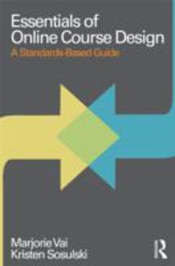 Essentials of Online Course Design A Standards-Based Guide  9780415873000 Front Cover