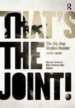That's the Joint! The Hip-Hop Studies Reader 2nd 9780415873260 Front Cover