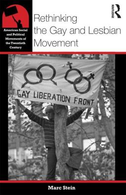 Rethinking the Gay and Lesbian Movement  9780415874106 Front Cover