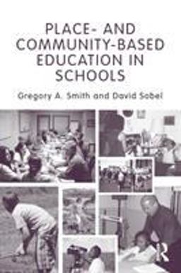 Place- and Community-Based Education in Schools  9780415875196 Front Cover