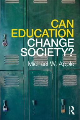 Can Education Change Society?  9780415875332 Front Cover
