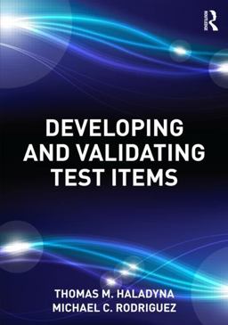 Developing and Validating Test Items  9780415876056 Front Cover
