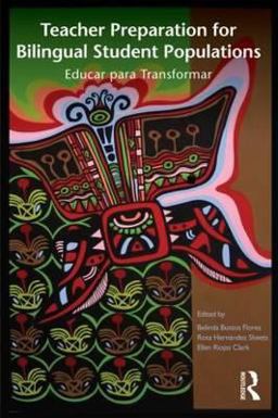 Teacher Preparation for Bilingual Student Populations Educar para Transformar  9780415877404 Front Cover